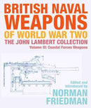 British Naval Weapons of World War Two : The John Lambert Collection, Volume III - Coastal Forces Weapons-9781526777102