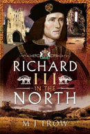 Richard III in the North-9781526777171