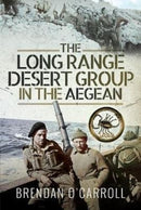 The Long Range Desert Group in the Aegean-9781526777379