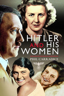 Hitler and his Women-9781526779540