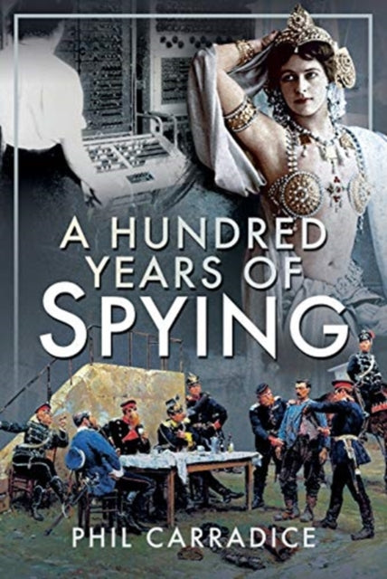 A Hundred Years of Spying-9781526781413