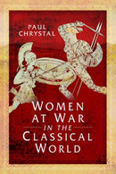 Women at War in the Classical World-9781526781468
