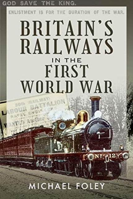 Britain's Railways in the First World War-9781526786791