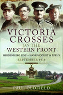 Victoria Crosses on the Western Front - Battles of the Hindenburg Line - Havrincourt and Épehy