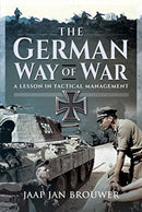 The German Way of War : A Lesson in Tactical Management-9781526790378
