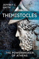Themistocles : The Powerbroker of Athens-9781526790453