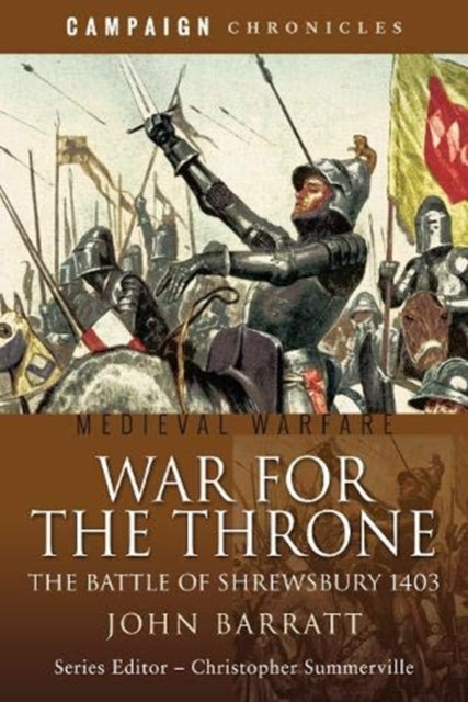 War for the Throne : The Battle of Shrewsbury 1403-9781526791863