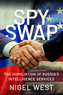 SPY SWAP : The Humiliation of Putin's Intelligence Services-9781526792136