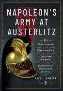 Napoleon''s Army at Austerlitz