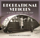 Recreational Vehicles : A World History, 1872 1939-9781526792457