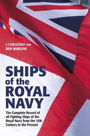 Ships of the Royal Navy : The Complete Record of all Fighting Ships of the Royal Navy from the 15th Century to the Present FULLY UPDATED AND EXPANDED-9781526793270