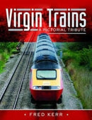 Virgin Trains : A Pictorial Tribute-9781526793317