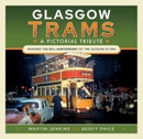Glasgow Trams : A Pictorial Tribute-9781526794383