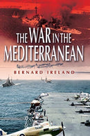 War in the Mediterranean, 1940-1943-9781526797018