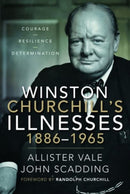 Winston Churchill's Illnesses, 1886-1965-9781526797728