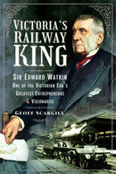 Victoria''s Railway King