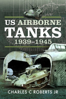 US Airborne Tanks, 1939-1945-9781526798657