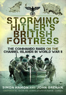 Storming Hitler''s British Fortress