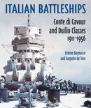Italian Battleships : 'Conte di Cavour' & 'Duilio' Classes 1911--1956-9781526799876