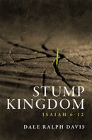 Stump Kingdom : Isaiah 6-12-9781527100060