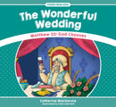 The Wonderful Wedding : Matthew 22: God Chooses-9781527100954