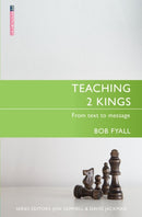 Teaching 2 Kings : From Text to Message-9781527101579