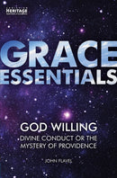 God Willing : Divine Conduct or The Mystery of Providence-9781527102934