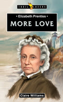 Elizabeth Prentiss:  More Love-9781527102996