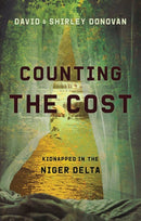 Counting the Cost : Kidnapped in the Niger Delta-9781527103061