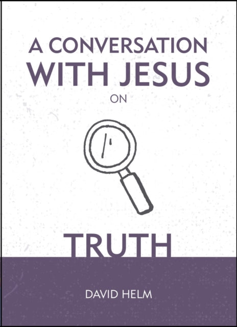 A Conversation With Jesus... on Truth-9781527103276
