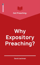 Get Preaching: Why Expository Preaching-9781527103856