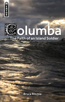 Columba: the Faith of an Island Soldier-9781527103870