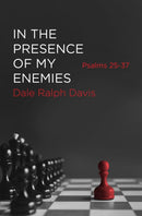 In the Presence of My Enemies : Psalms 25-37-9781527104792