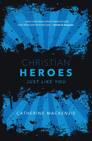 Christian Heroes : Just Like You-9781527106789