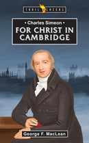 Charles Simeon: For Christ in Cambridge-9781527108417