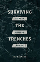 Surviving the Trenches : Killing Sin Before Sin Kills You-9781527108578