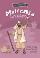 Malachi's Final Message : The Minor Prophets, Book 5-9781527109445