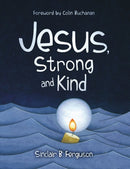 Jesus, Strong and Kind-9781527110007
