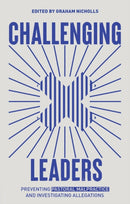 Challenging Leaders : Preventing and Investigating Allegations of Pastoral Malpractice-9781527110281