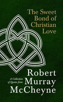 The Sweet Bond of Christian Love