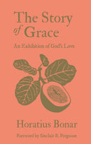 The Story of Grace : An Exhibition of God's Love-9781527111899