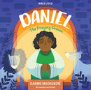 Daniel: The Praying Prince-9781527112315