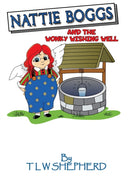 Nattie Boggs and the Wonky Wishing Well-9781527250871