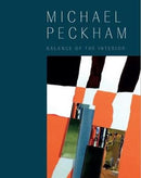 Michael Peckham: Balance of the Interior : Selected Paintings and Collages, 1963-2018-9781527252196