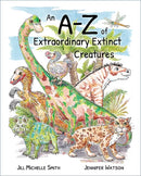 An A-Z of Extraordinary Extinct Creatures-9781527274921