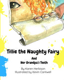 Tillie the Naughty Fairy and Grandpa''s Teeth