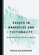 Essays in Narrative and Fictionality : Reassessing Nine Central Concepts-9781527567481