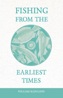 Fishing from the Earliest Times-9781528710473