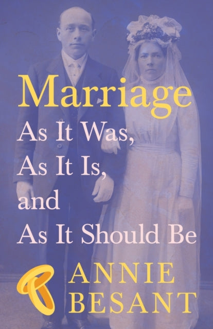Marriage - As It Was, as It Is, and as It Should Be-9781528717946