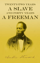Twenty-Two Years a Slave - And Forty Years a Freeman-9781528718066